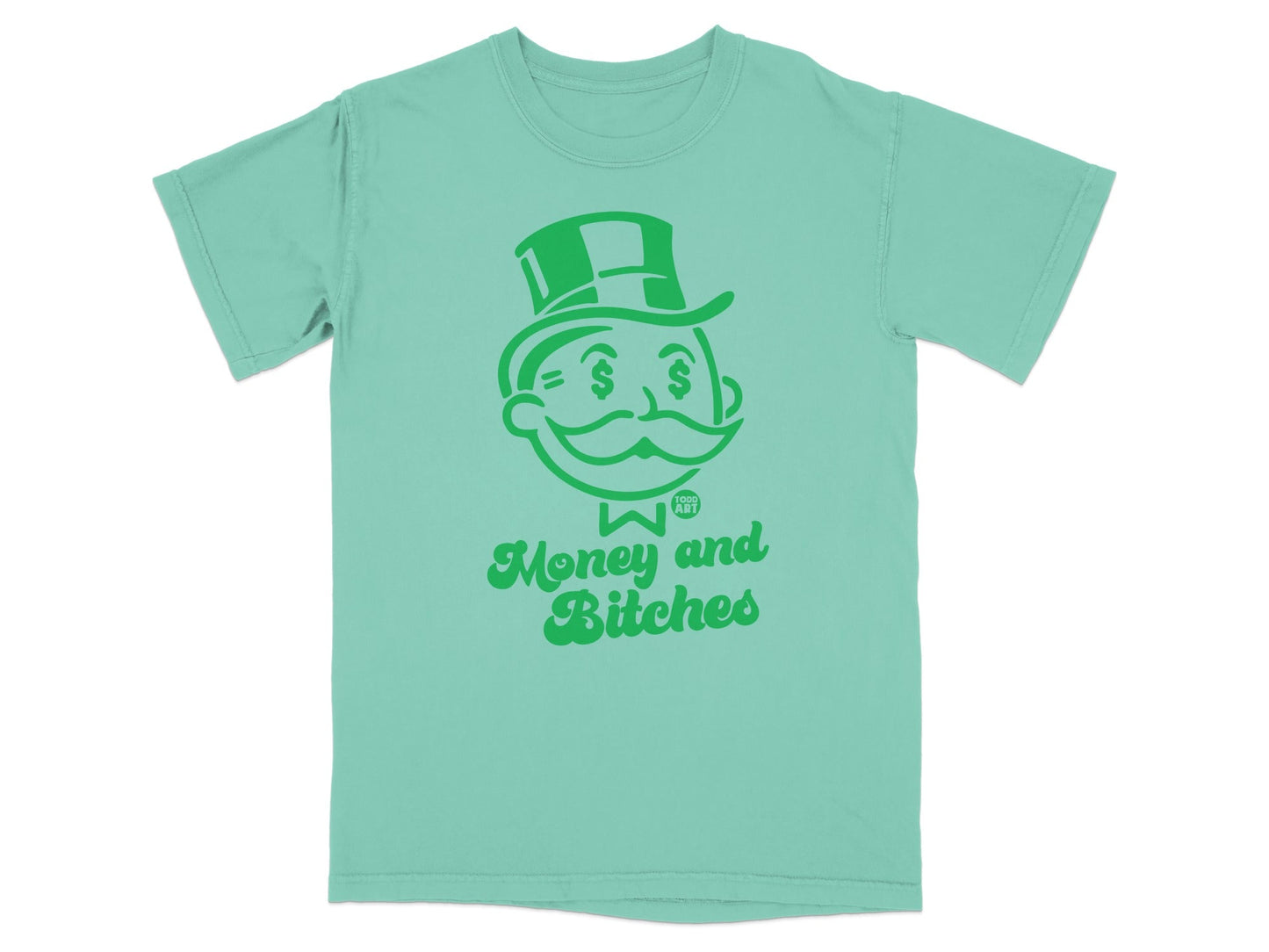 Mint green t-shirt with a Monopoly-style mascot and "Money and Bitches" text.