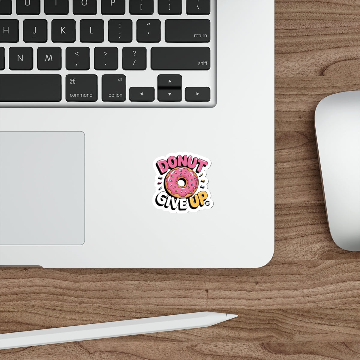 Donut Give Up laptop sticker motivational fun decal