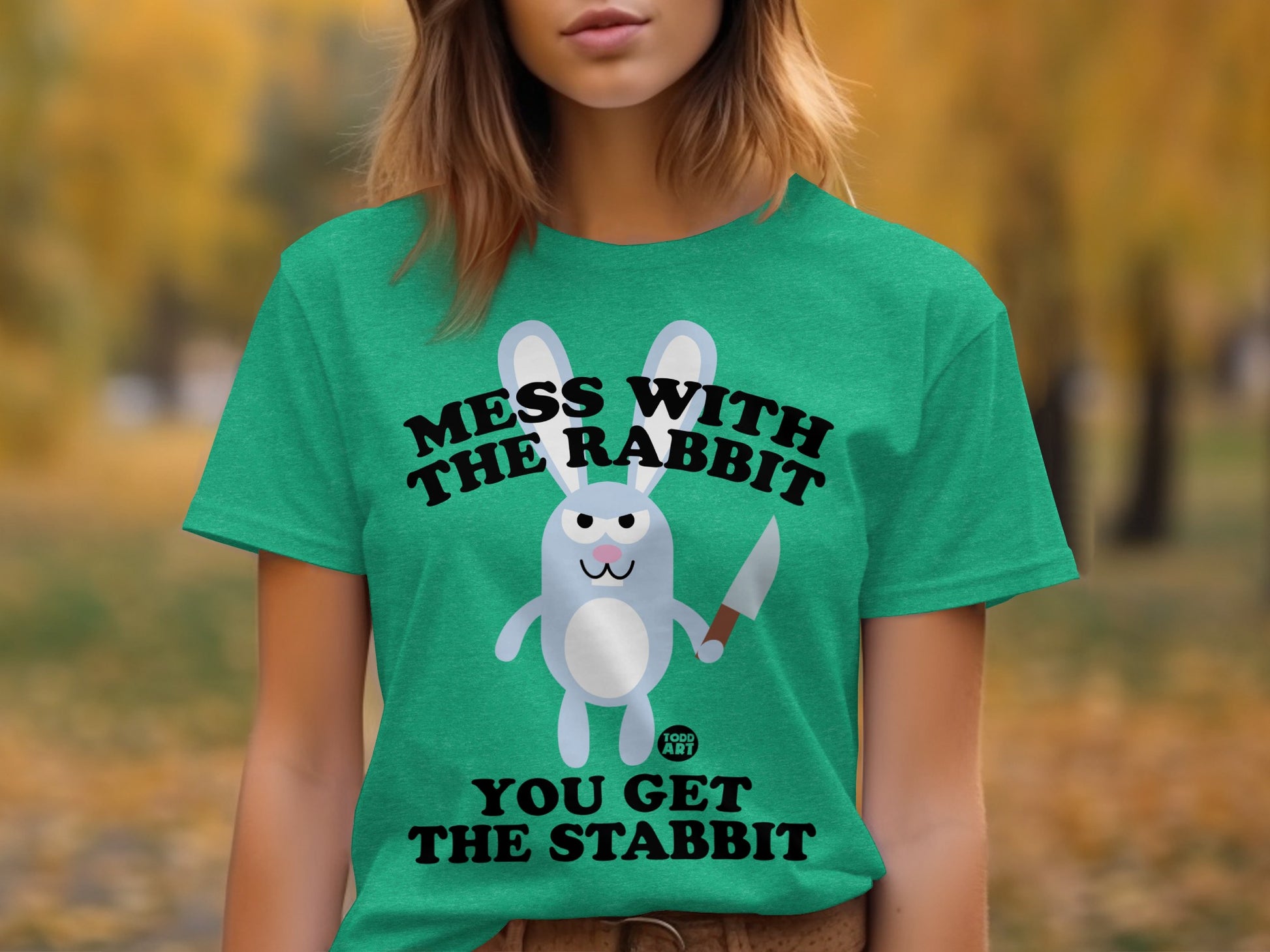 Mess With The Rabbit You Get The Stabbit T-Shirt