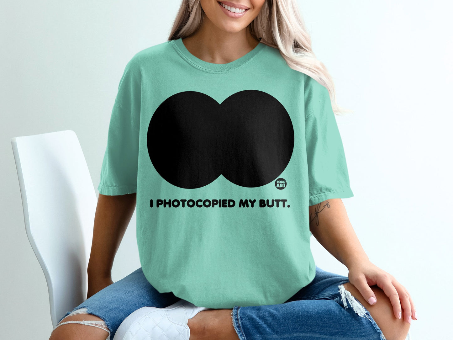 I PHOTOCOPIED MY BUTT humorous design product type