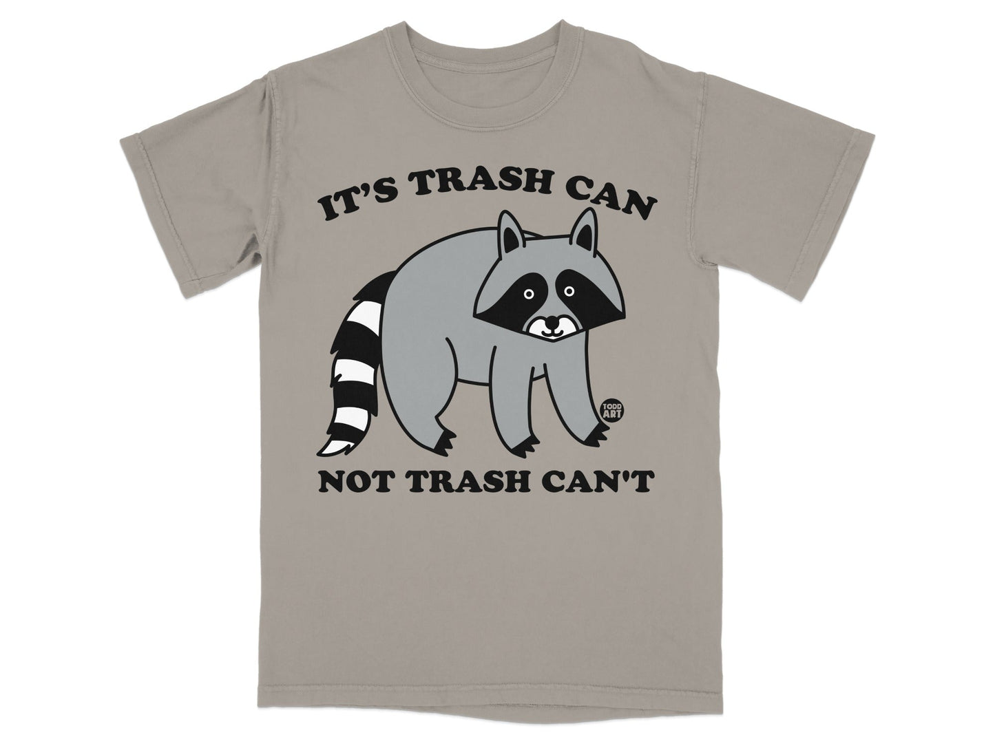 T-shirt with raccoon graphic and text "IT'S TRASH CAN NOT TRASH CAN'T".