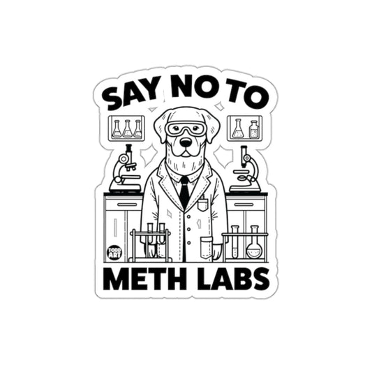 Say No To Meth Labs Funny Scientific Humor Sticker