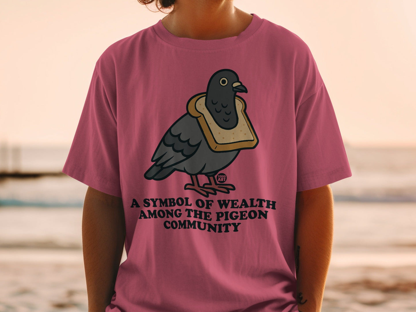 A Symbol of Wealth Among the Pigeon Community T-shirt