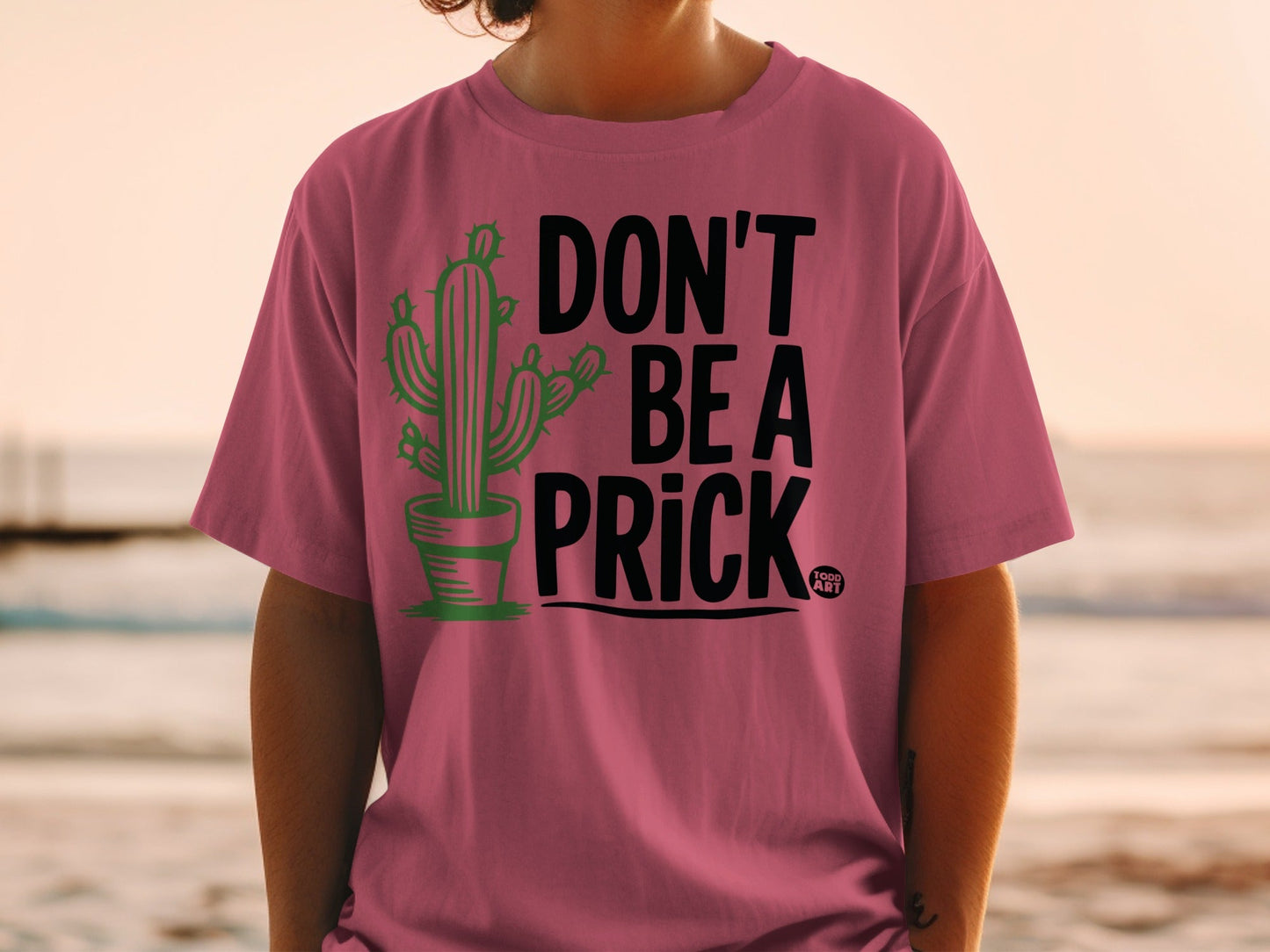 Don't Be a Prick Cactus Graphic T-Shirt