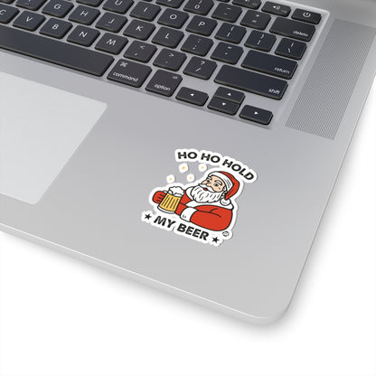 Ho Ho Hold My Beer Todd Art Sticker