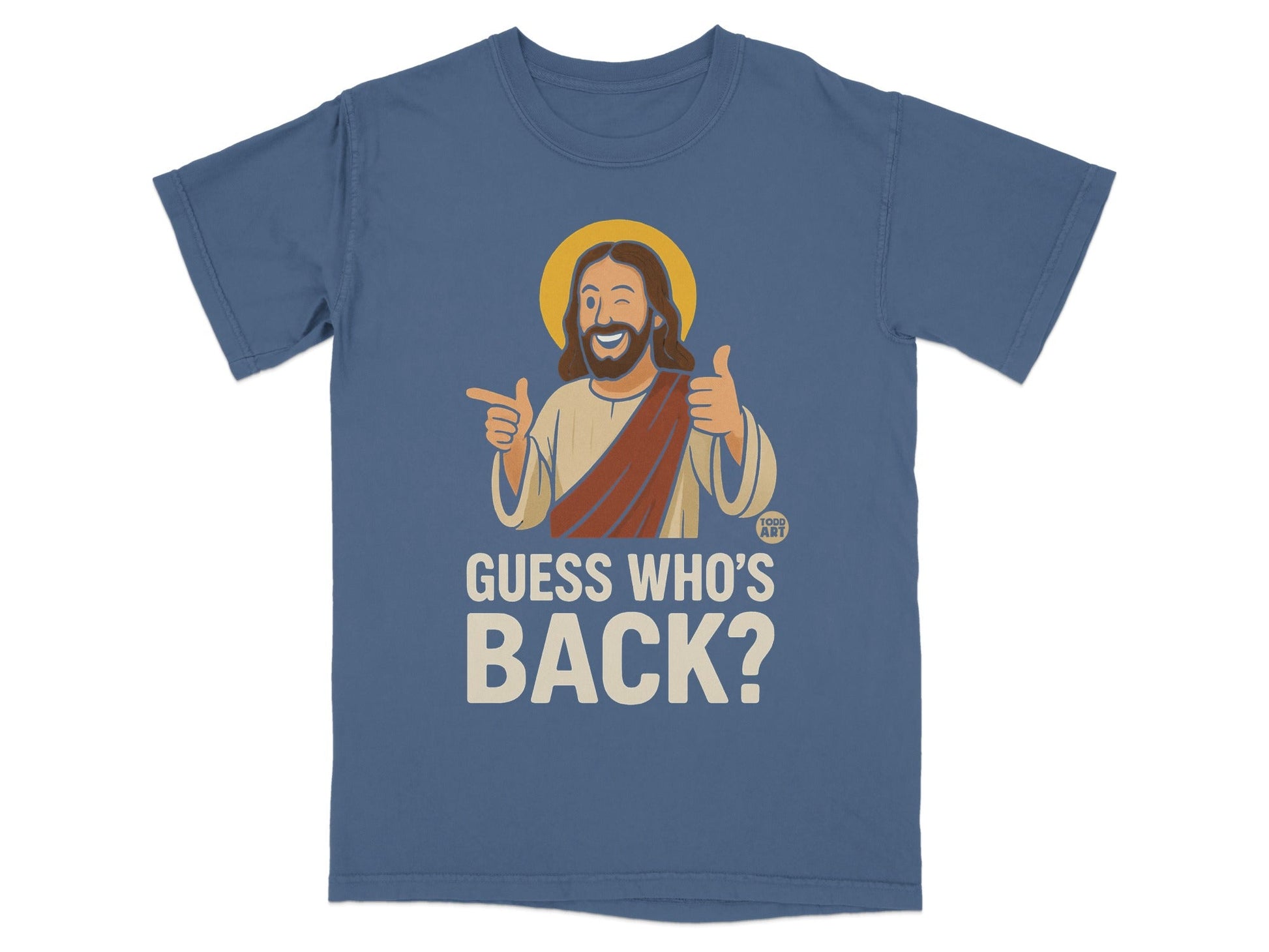 Blue t-shirt with Jesus graphic and "GUESS WHO'S BACK?" text.
