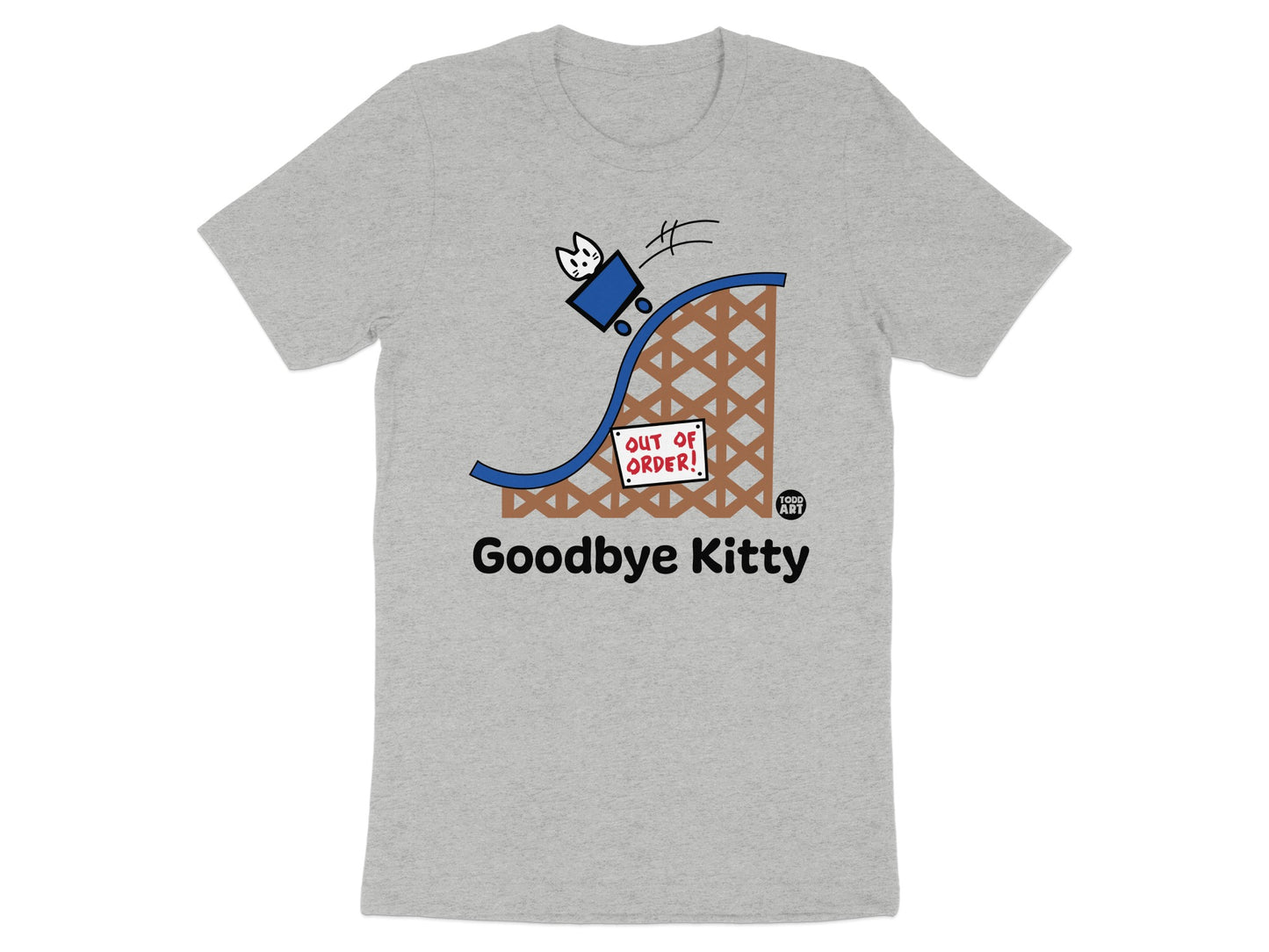 Goodbye Kitty Out of Order Funny T-Shirt