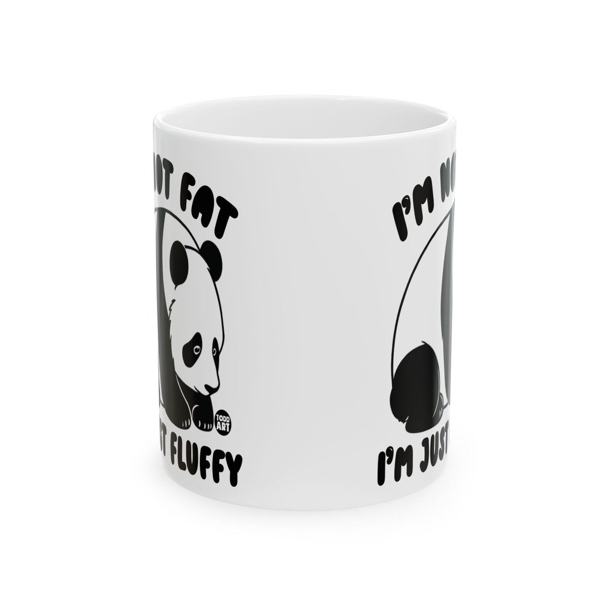 Not Fat Just Fluffy Todd Art Mug