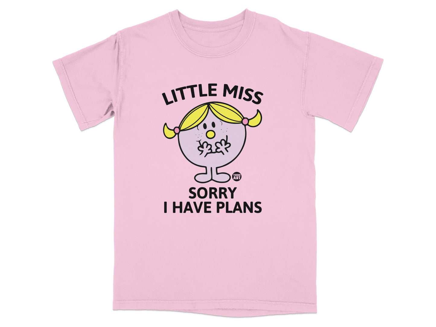 Pink t-shirt with "Little Miss Sorry I Have Plans" graphic.