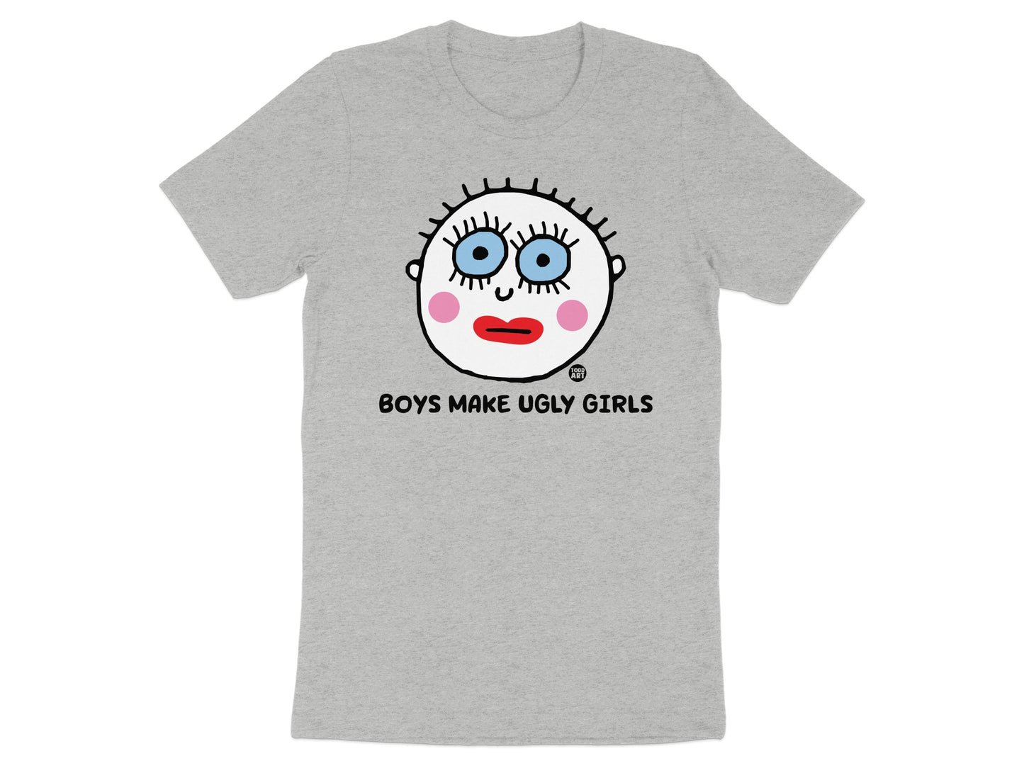 Boys Make Ugly Girls Graphic T-Shirt Product