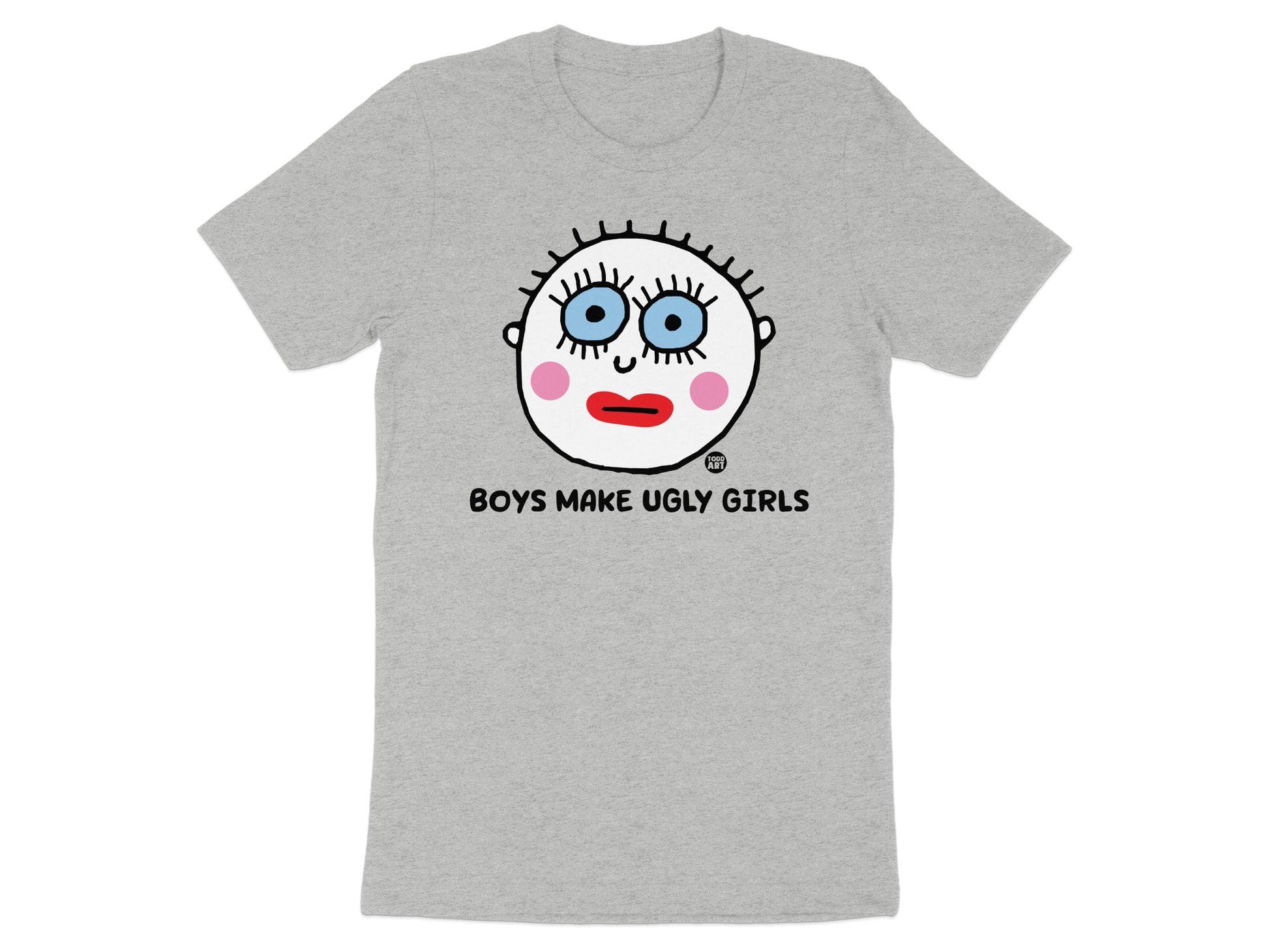 Boys Make Ugly Girls Graphic T-Shirt Product