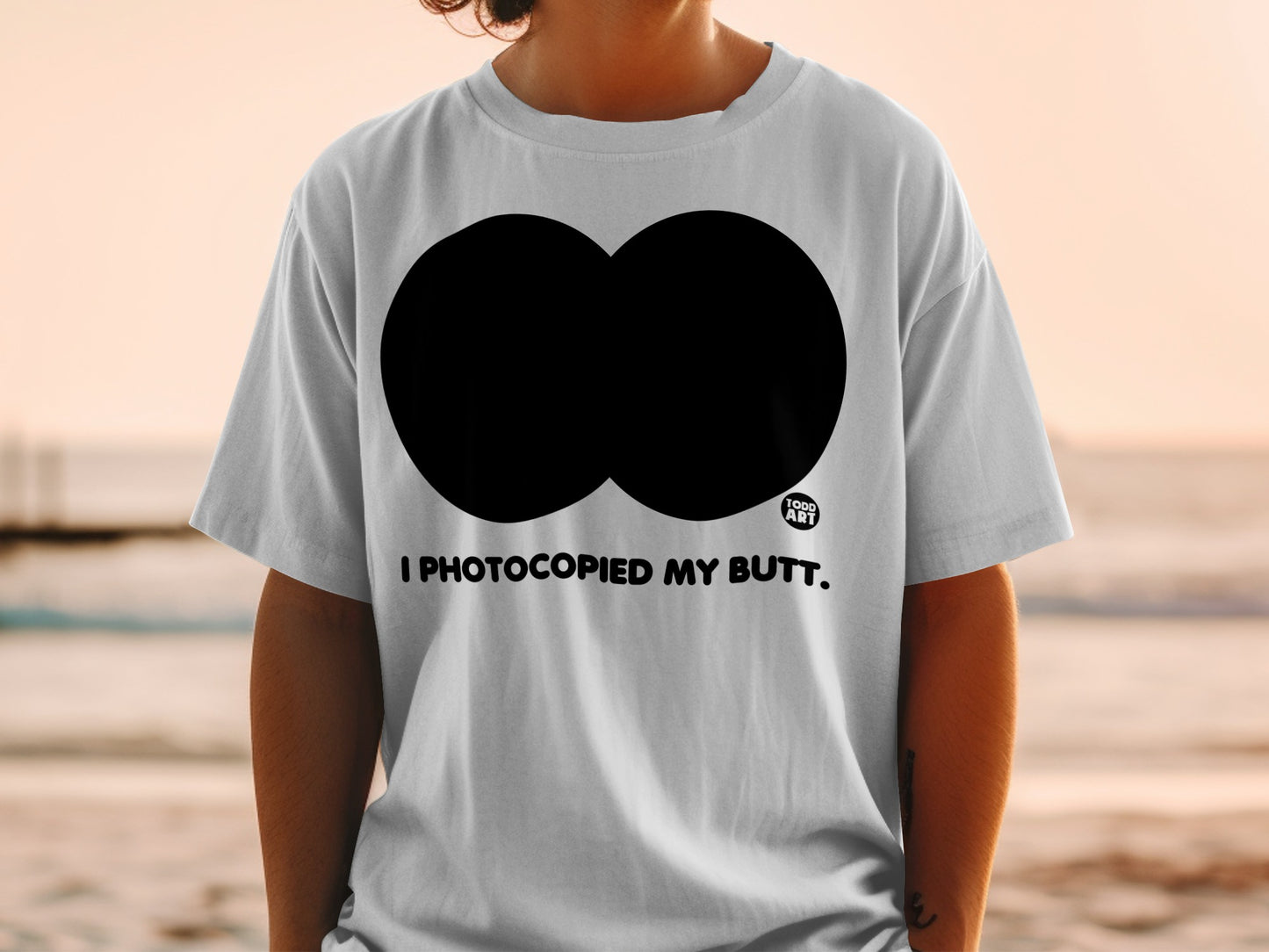 I Photocopied My Butt Two Black Circles Design product type