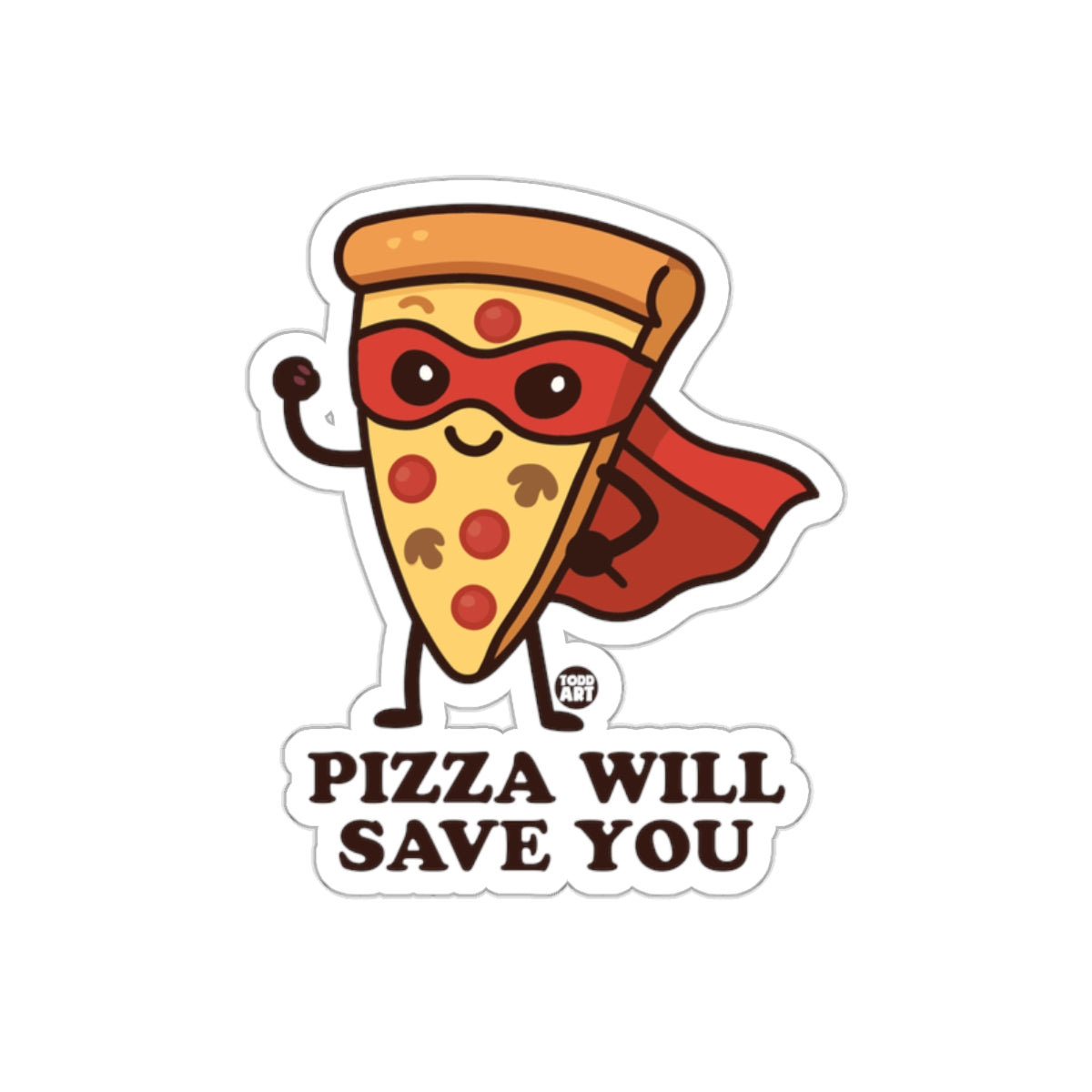 Pizza Will Save You Super Hero Slice Cartoon sticker