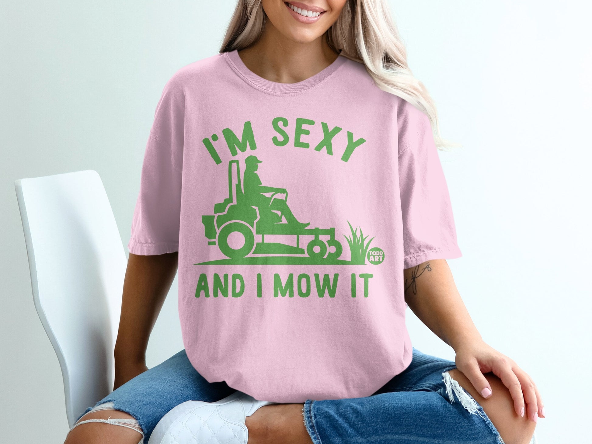 I'M SEXY AND I MOW IT Funny Lawn Care product type