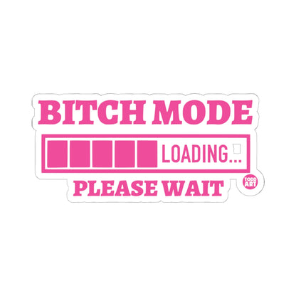 Bitch ModeTodd Art Sticker