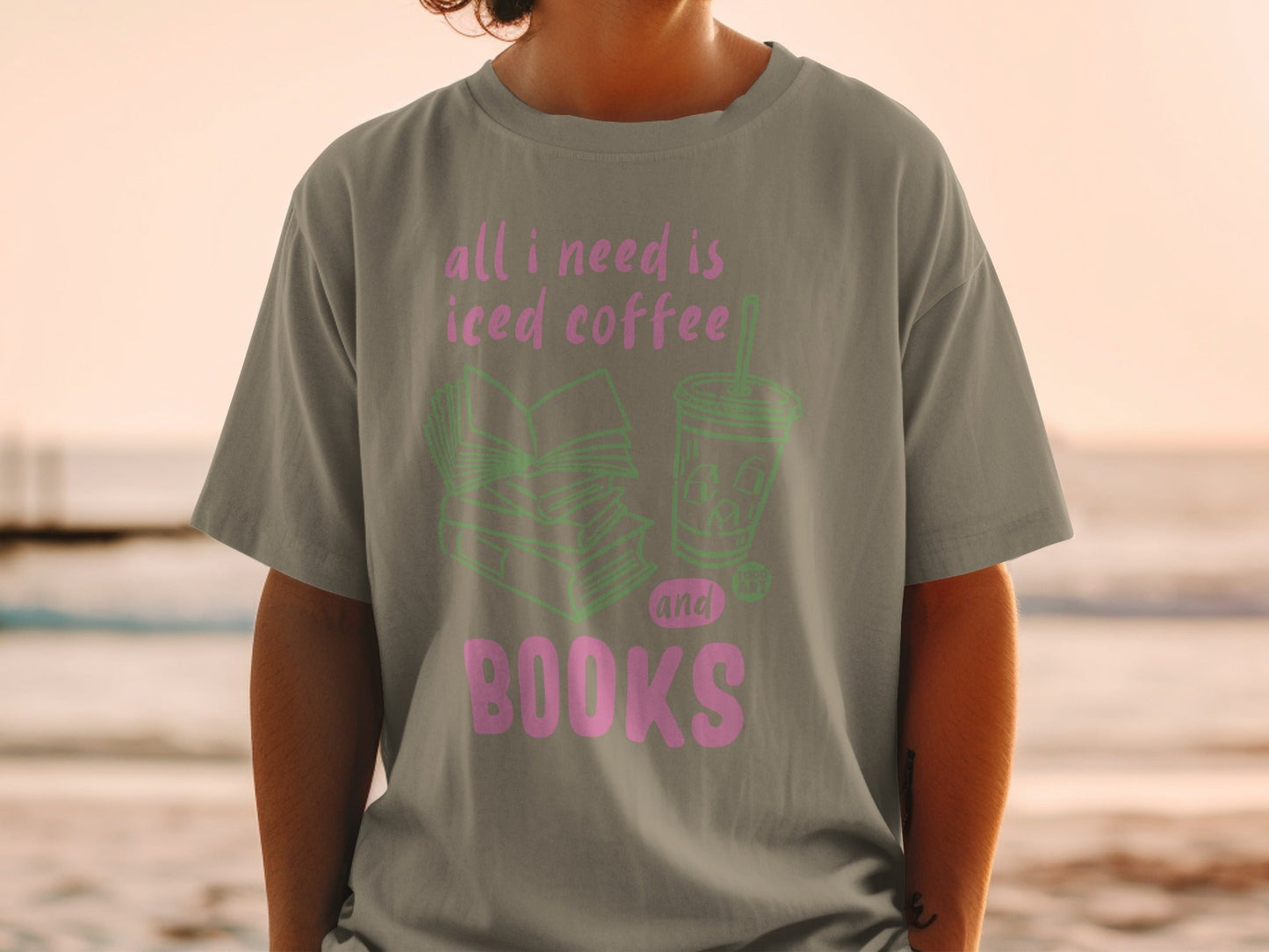 All I Need is Iced Coffee and Books Tee