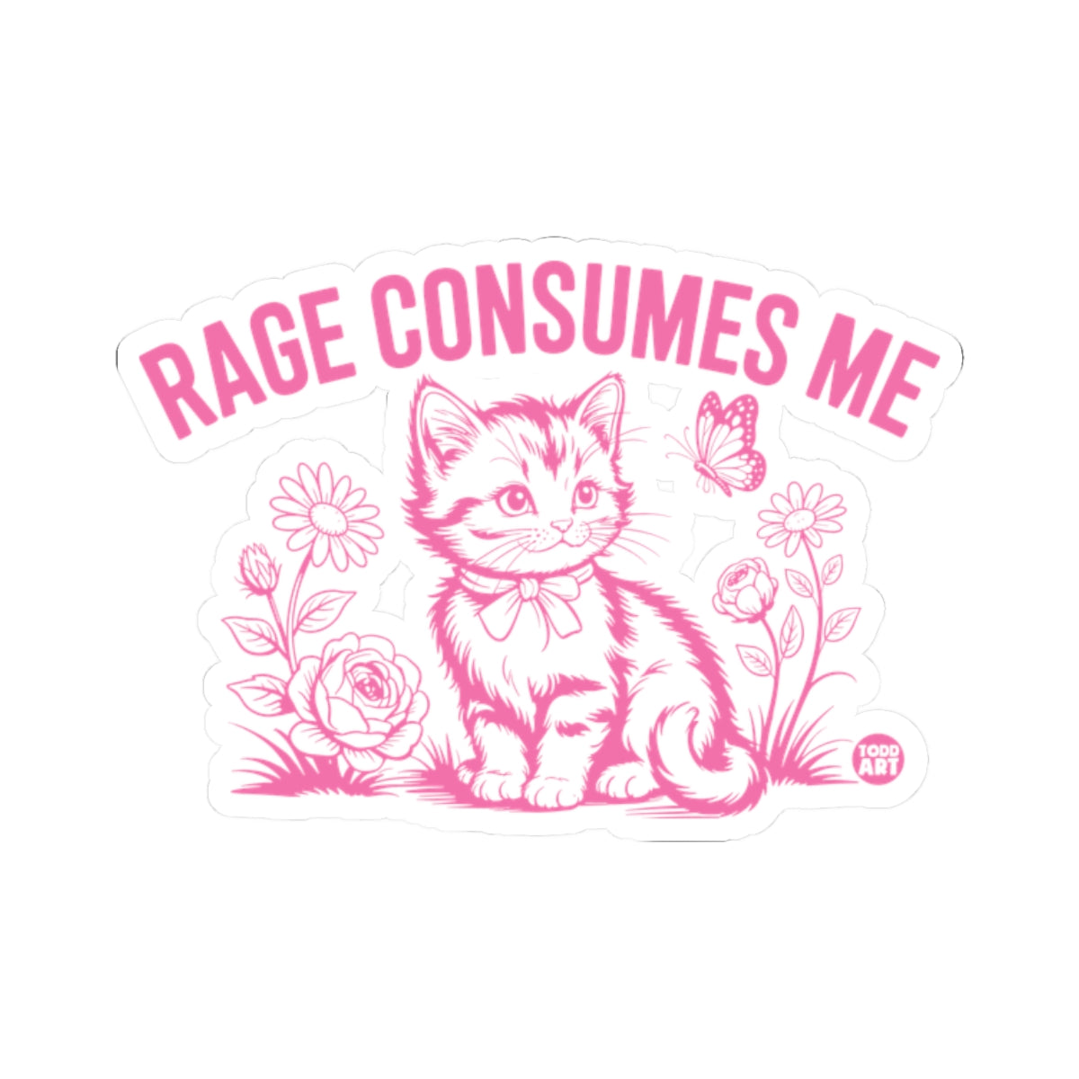 Rage Consumes MeTodd Art Sticker