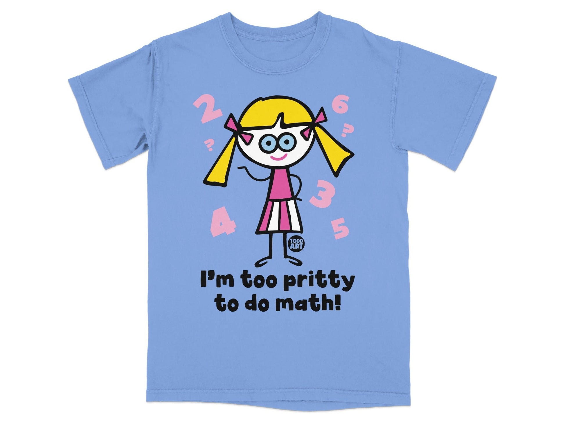 I'm Too Pritty to Do Math Cute Cartoon Character Shirt