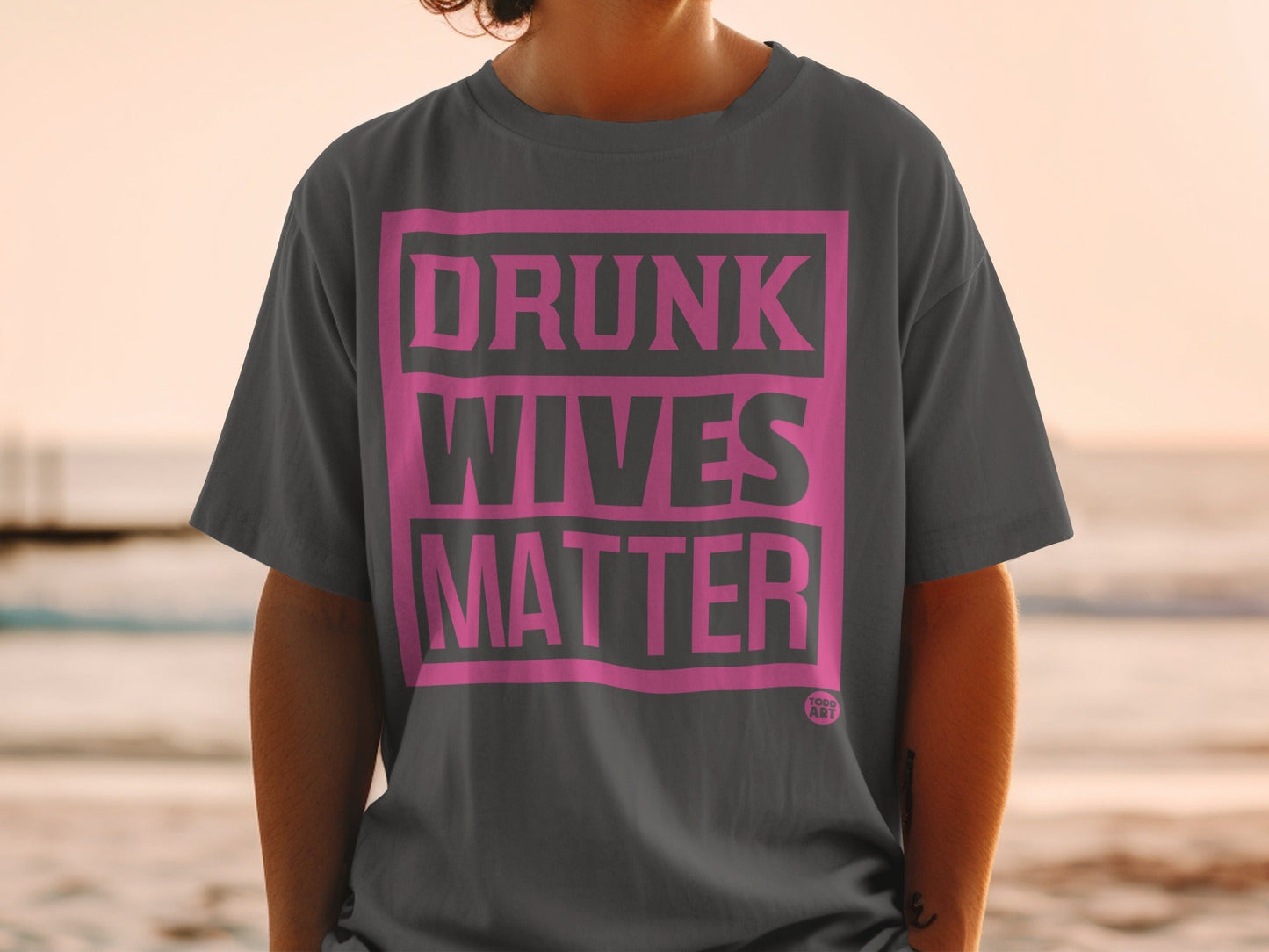 Drunk Wives Matter Statement T-Shirt for Fun and Humor