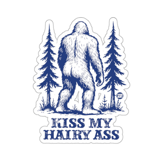 Bigfoot Sasquatch Kiss My Hairy Ass Todd Art 