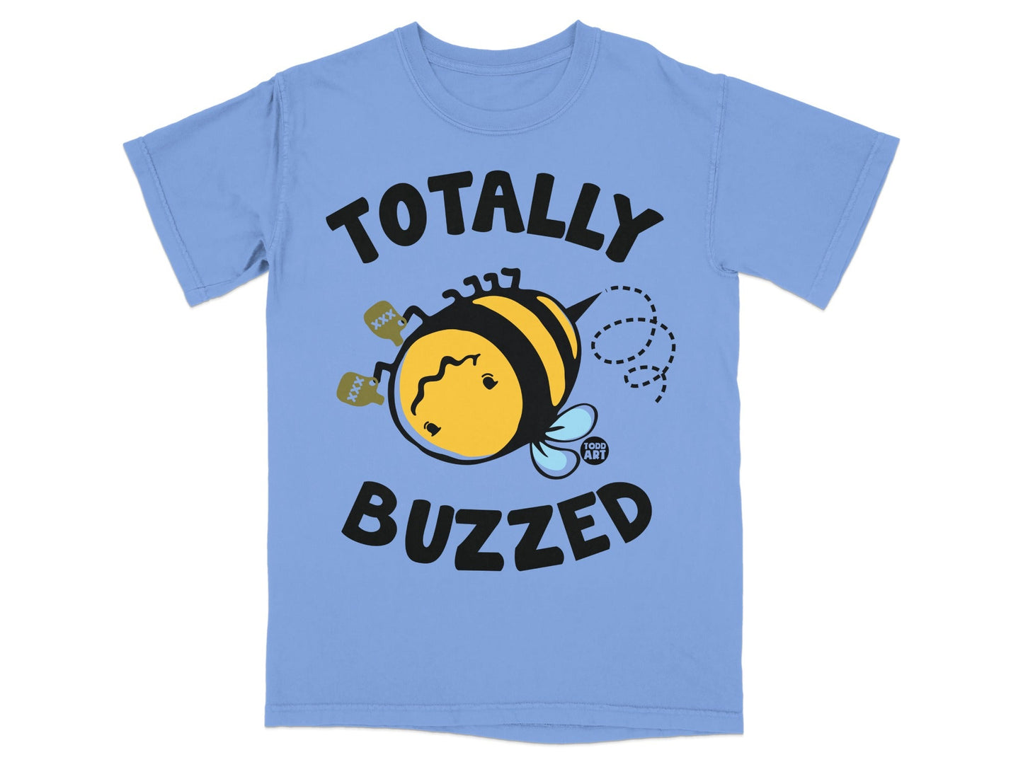 Totally Buzzed Funny Graphic T-Shirt