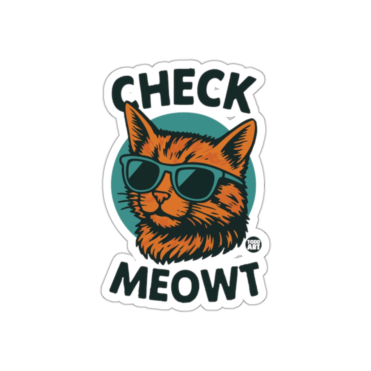 Check Meowt Cool Cat Wearing Sunglasses Graphic sticker