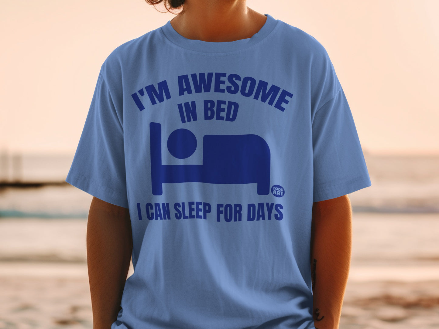 I'm Awesome In Bed I Can Sleep For Days Graphic product type