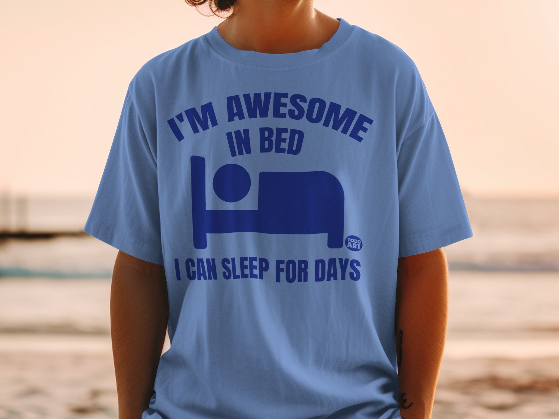 I'm Awesome In Bed I Can Sleep For Days Graphic product type