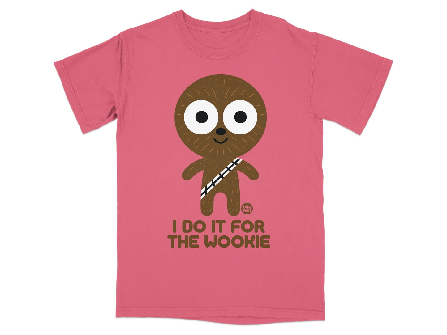 Pink t-shirt with cartoon Wookiee and text "I DO IT FOR THE WOOKIE".