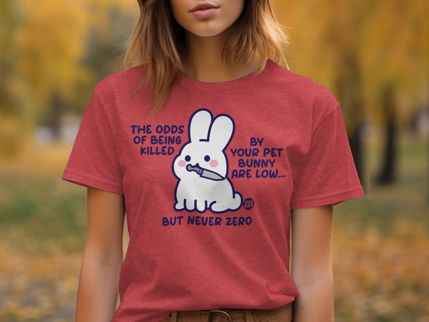 Funny Pet Bunny The Odds of Being Killed T-Shirt
