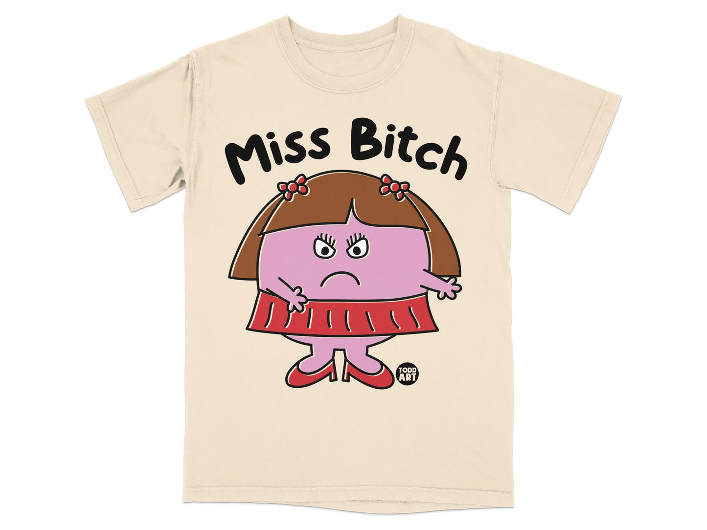 Miss Bitch Character Graphic Todd Art T-Shirt