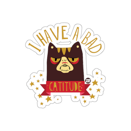 Bad Catitude Funny Grumpy Cat With Attitude sticker
