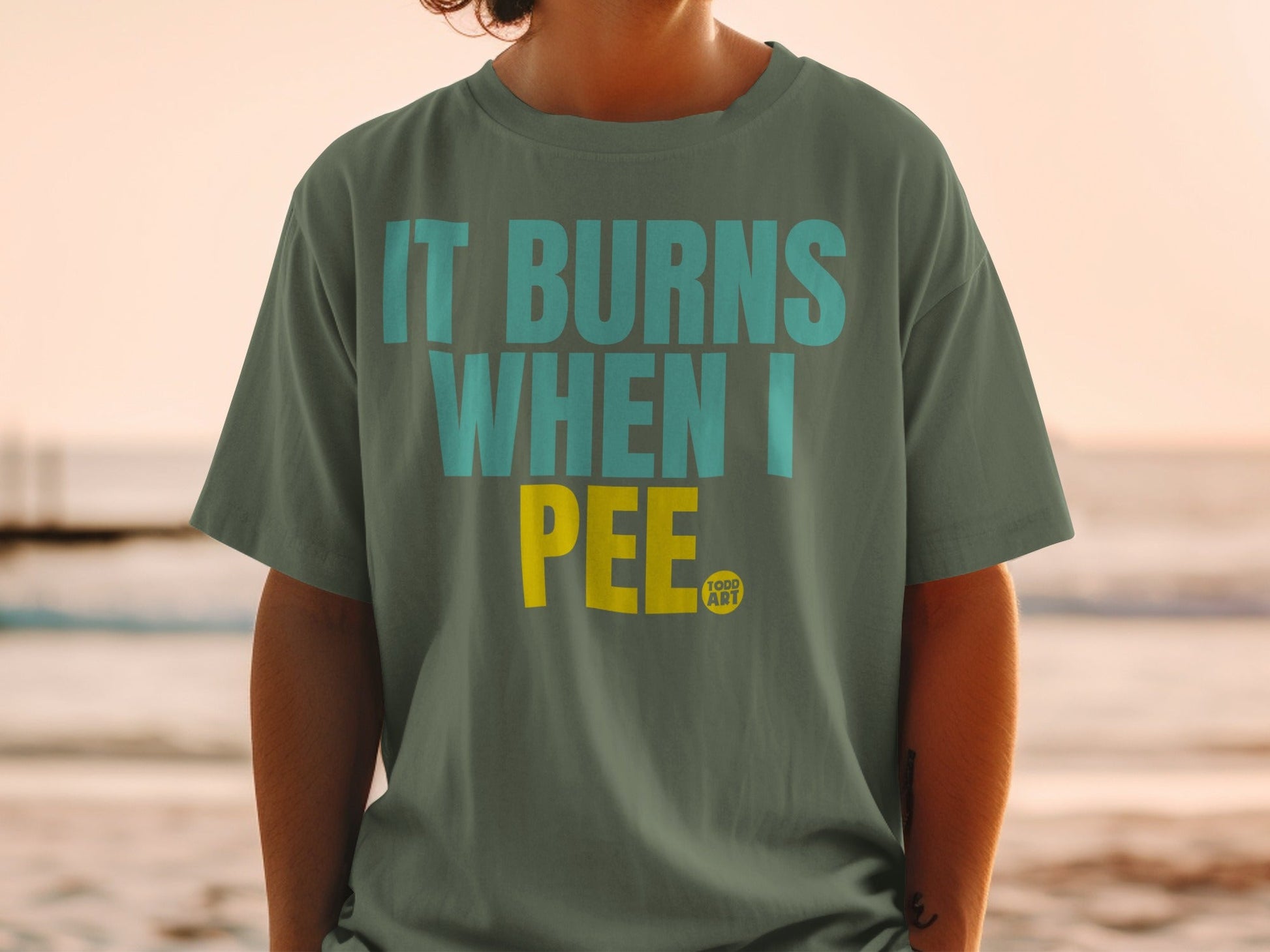 Funny It Burns When I Pee Graphic T-Shirt