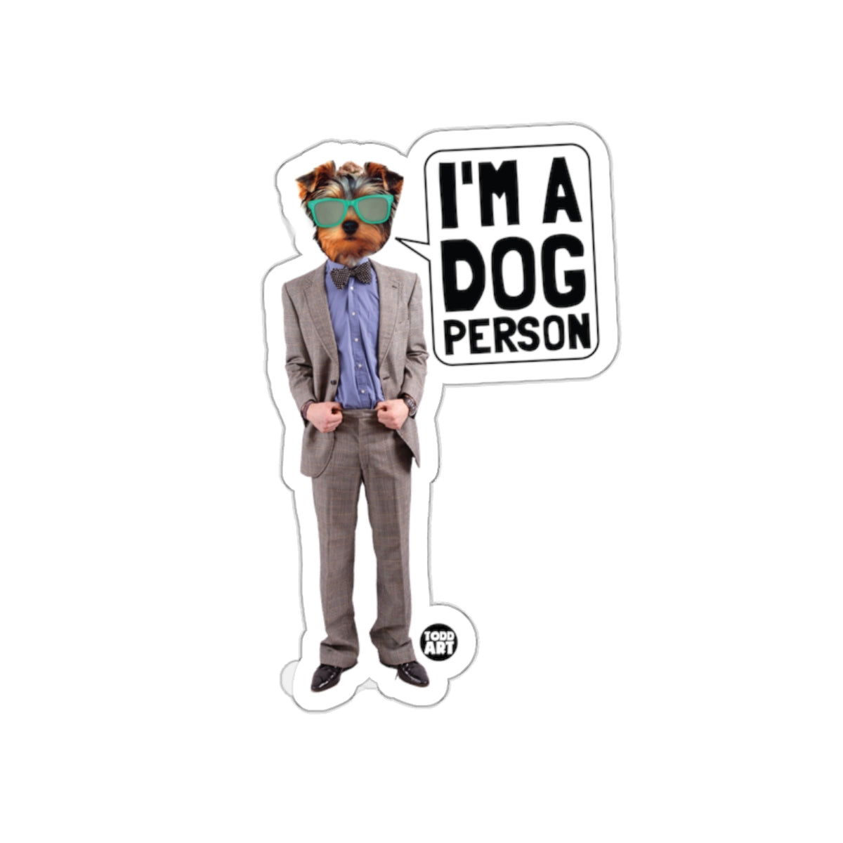 I'm A Dog Person Art Print Sticker