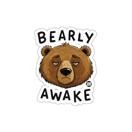 Bearly Awake Sticker for Animal Lovers and Lazy Days