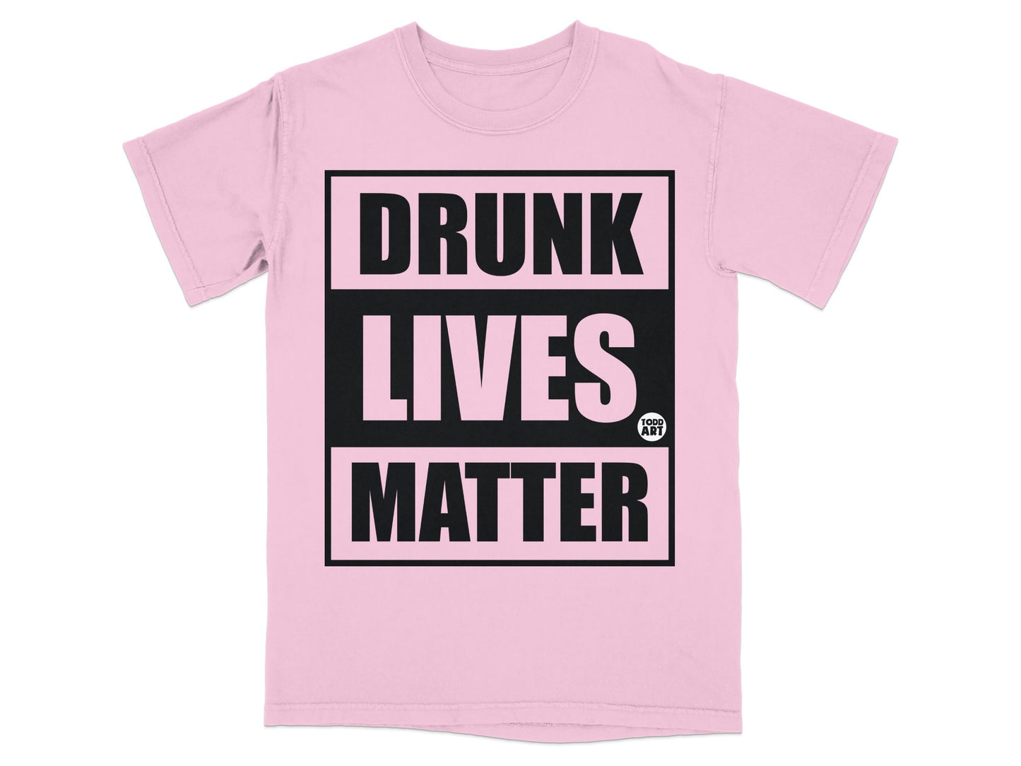 Drunk Lives Matter Funny Graphic Tee Shirt for Adults