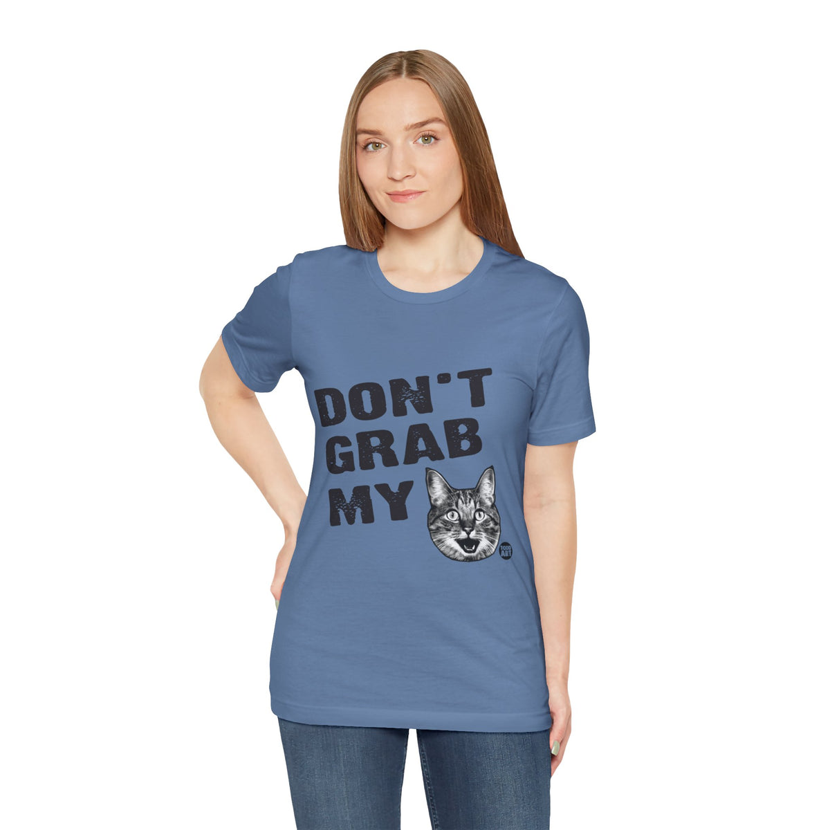 Don't gran My Pussy Todd Art Tee