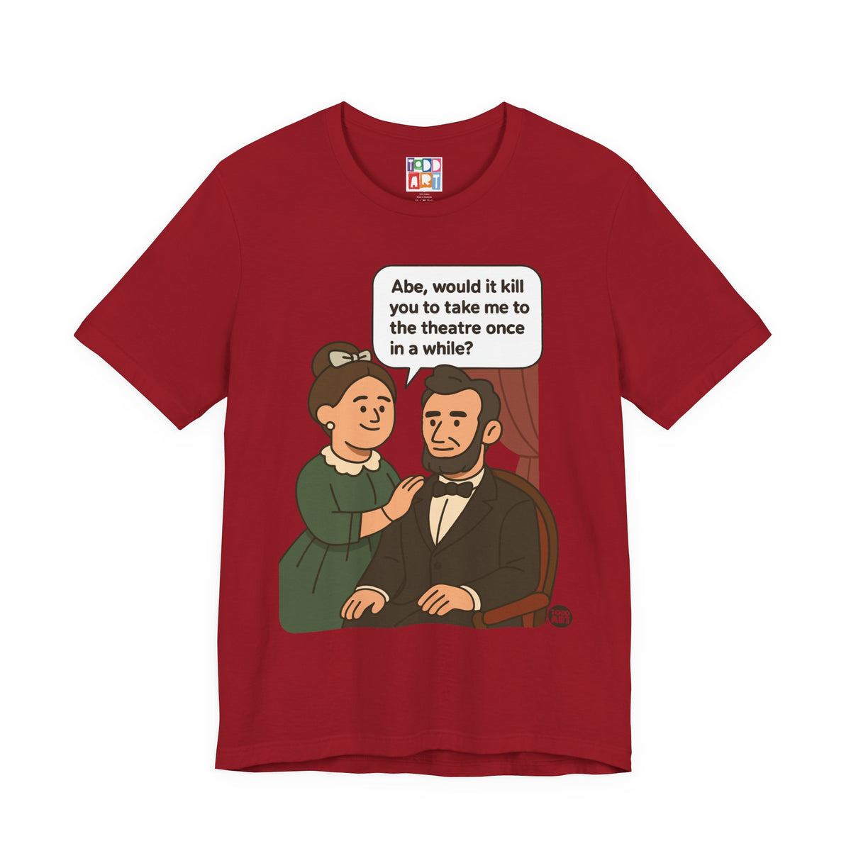 Abe Lincoln Theatre Unisex Tee