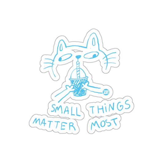 Small Things Matter Most Cat Sticker Illustration