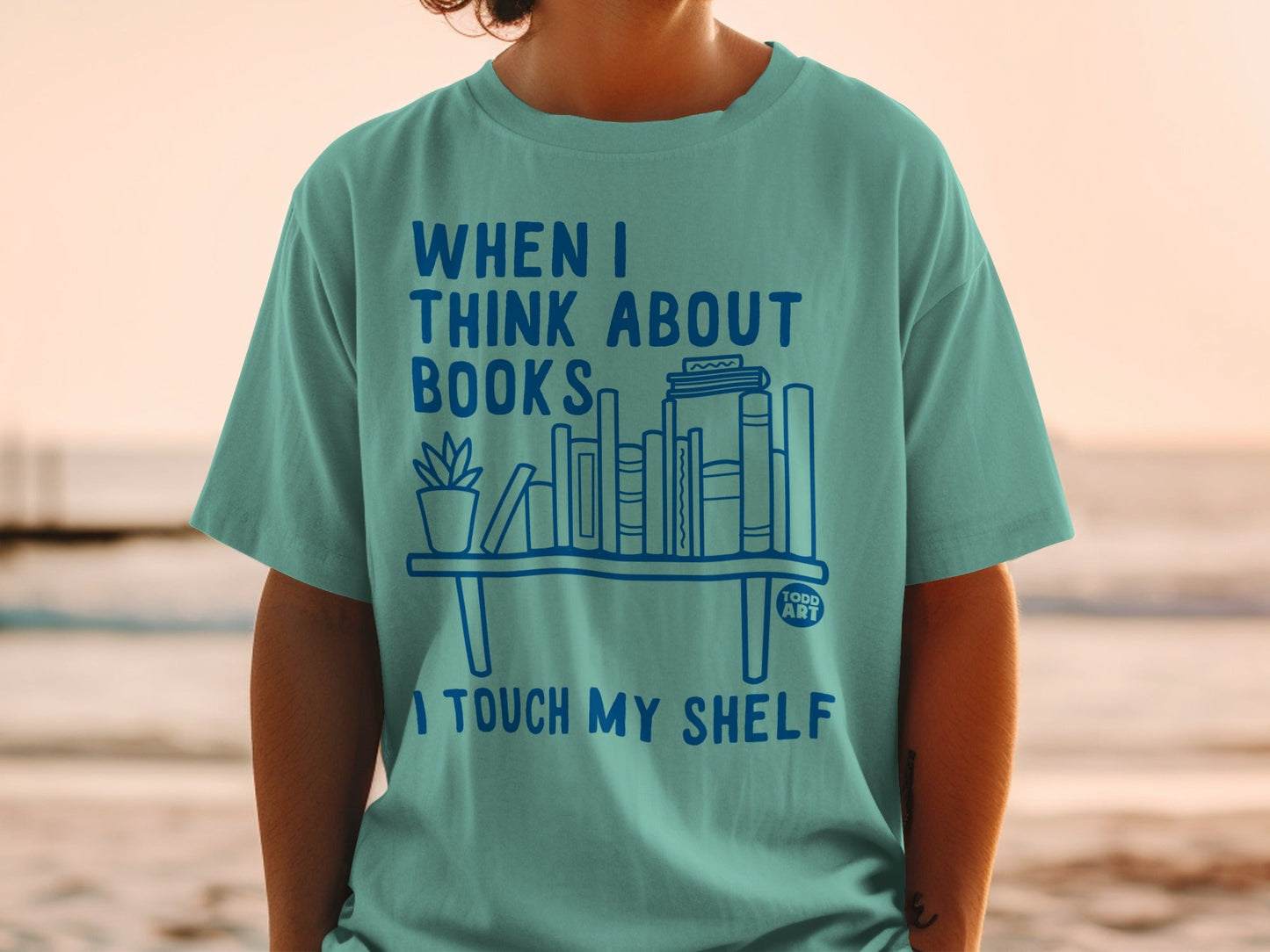 When I Think About Books I Touch My Shelf T-shirt