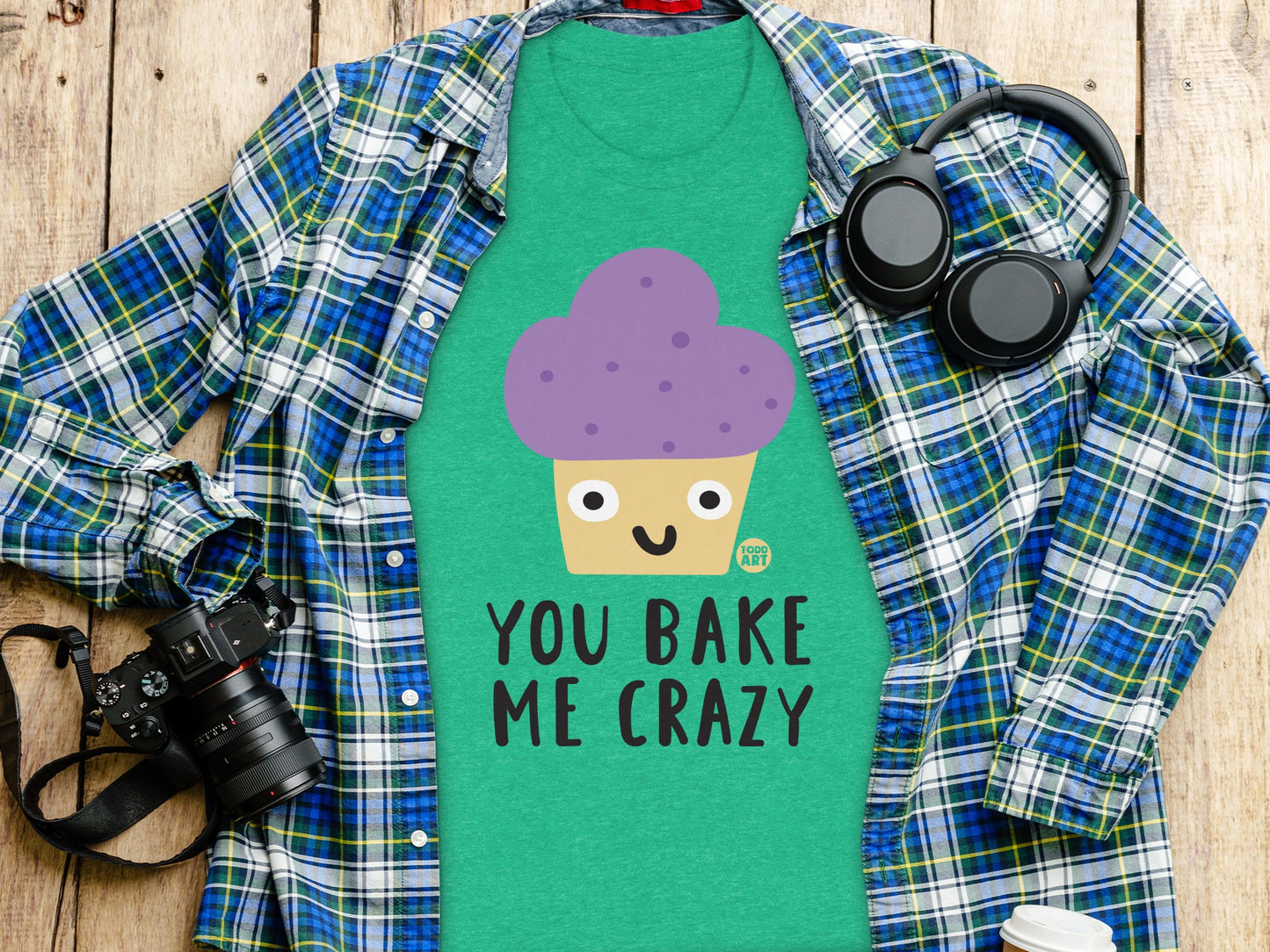 You Bake Me Crazy Cute Muffin Graphic Tee Shirt