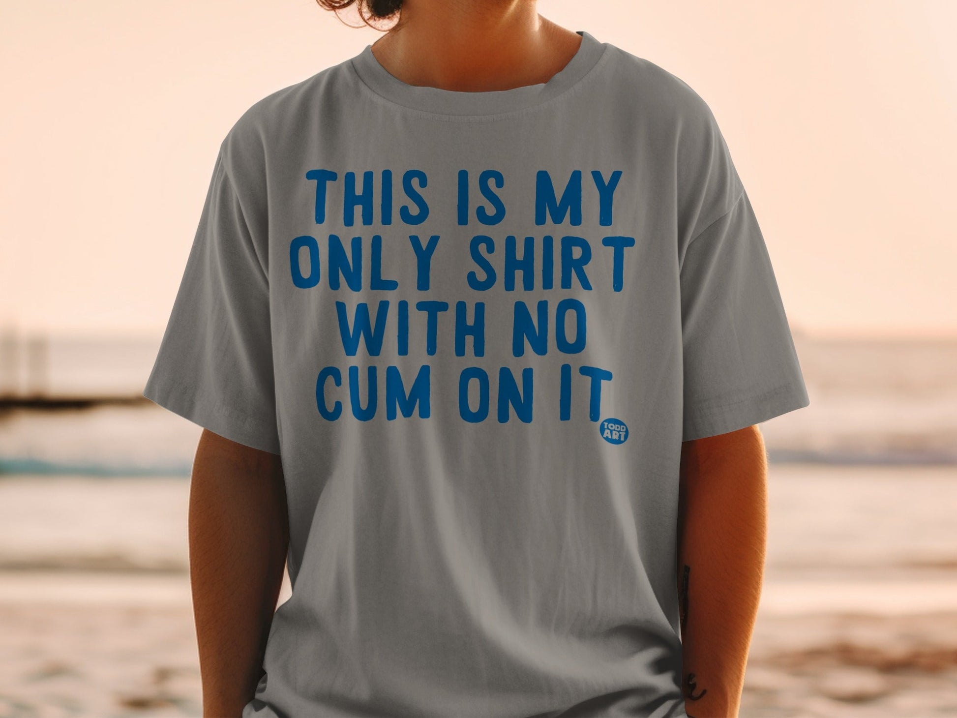 This Is My Only Shirt With No Cum On It shirt