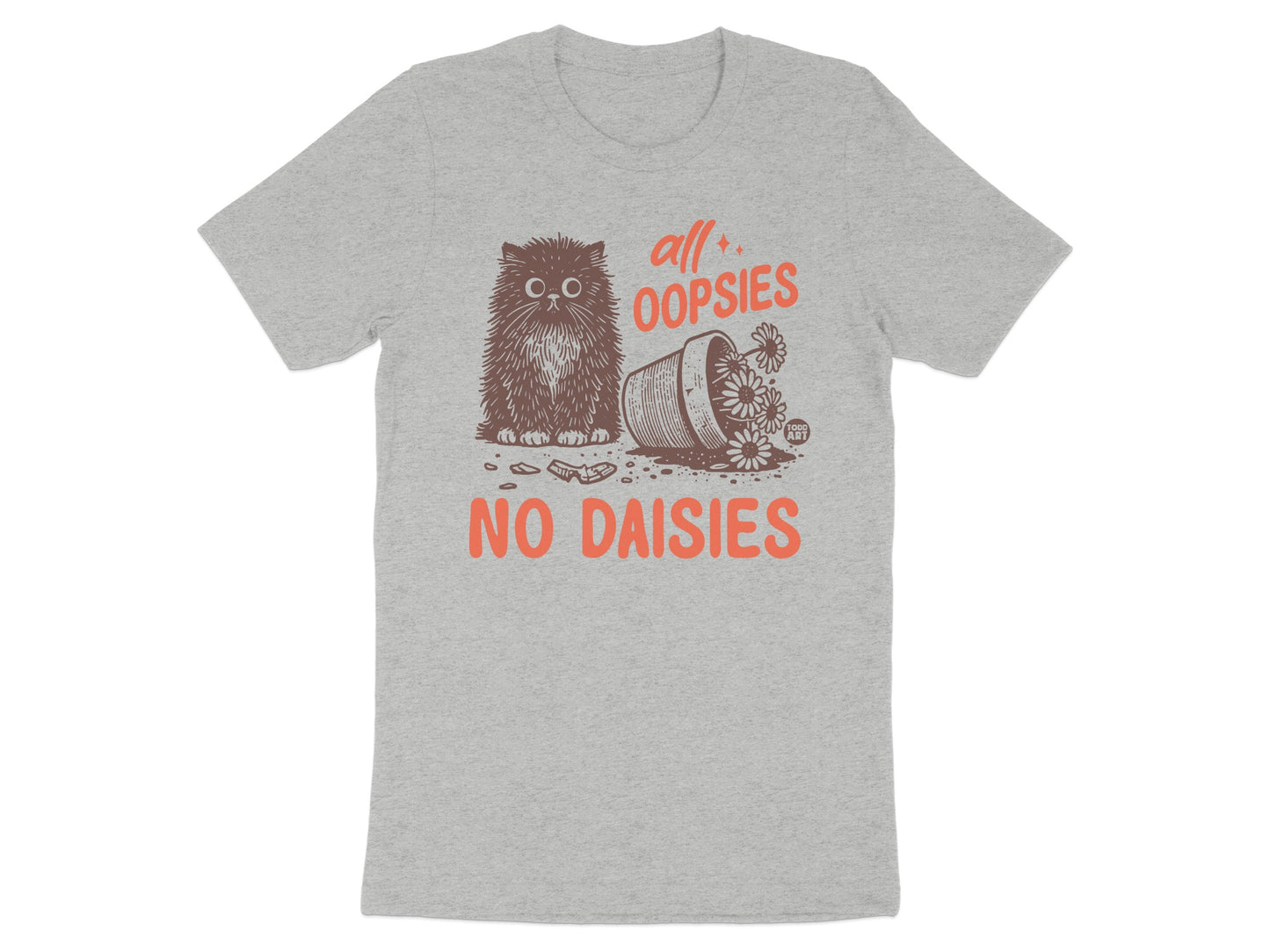 All Oopsies No Daisies Funny Cat T-Shirt Product