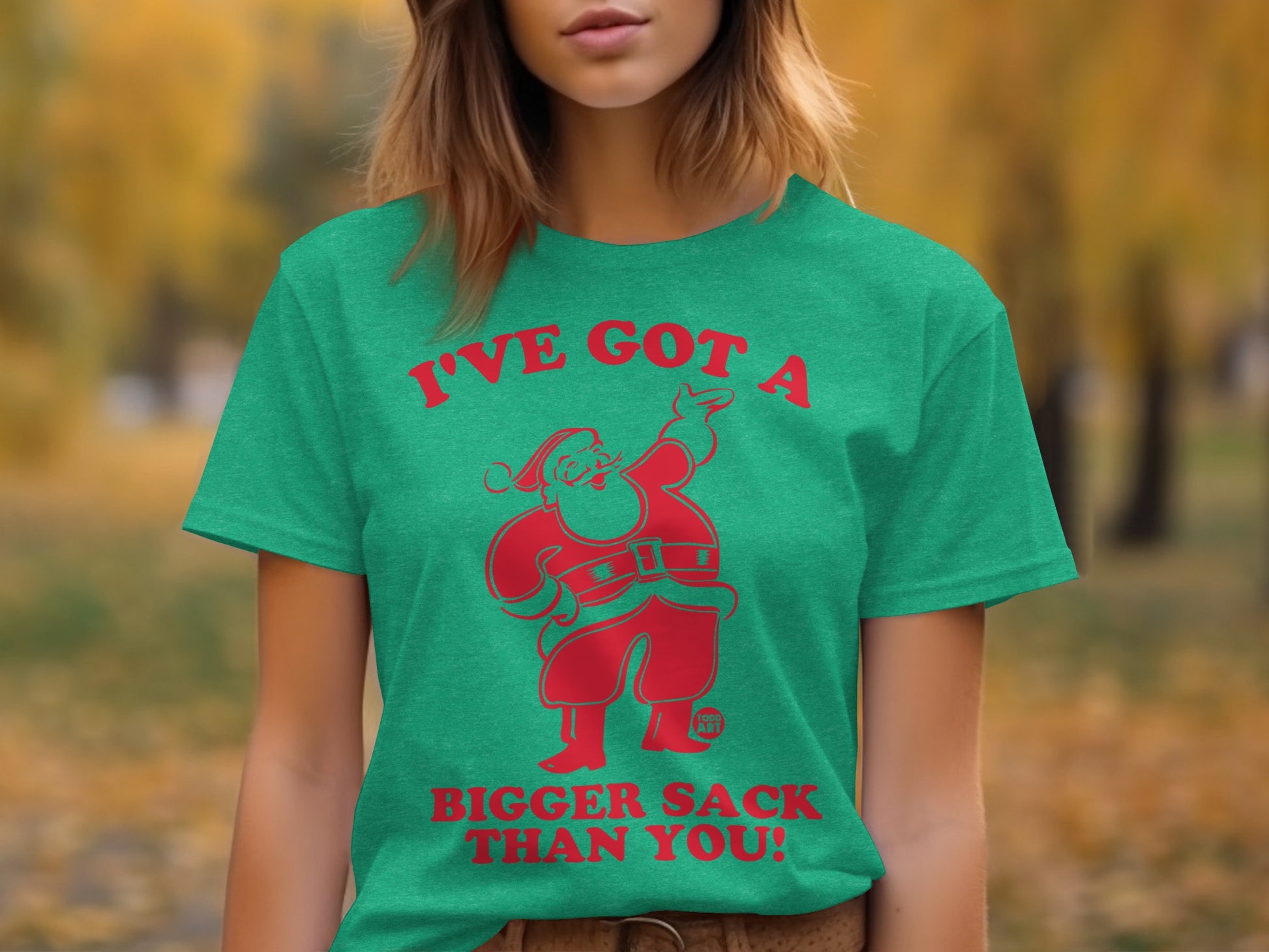 I've Got a Bigger Sack Than You Funny Christmas T-shirt