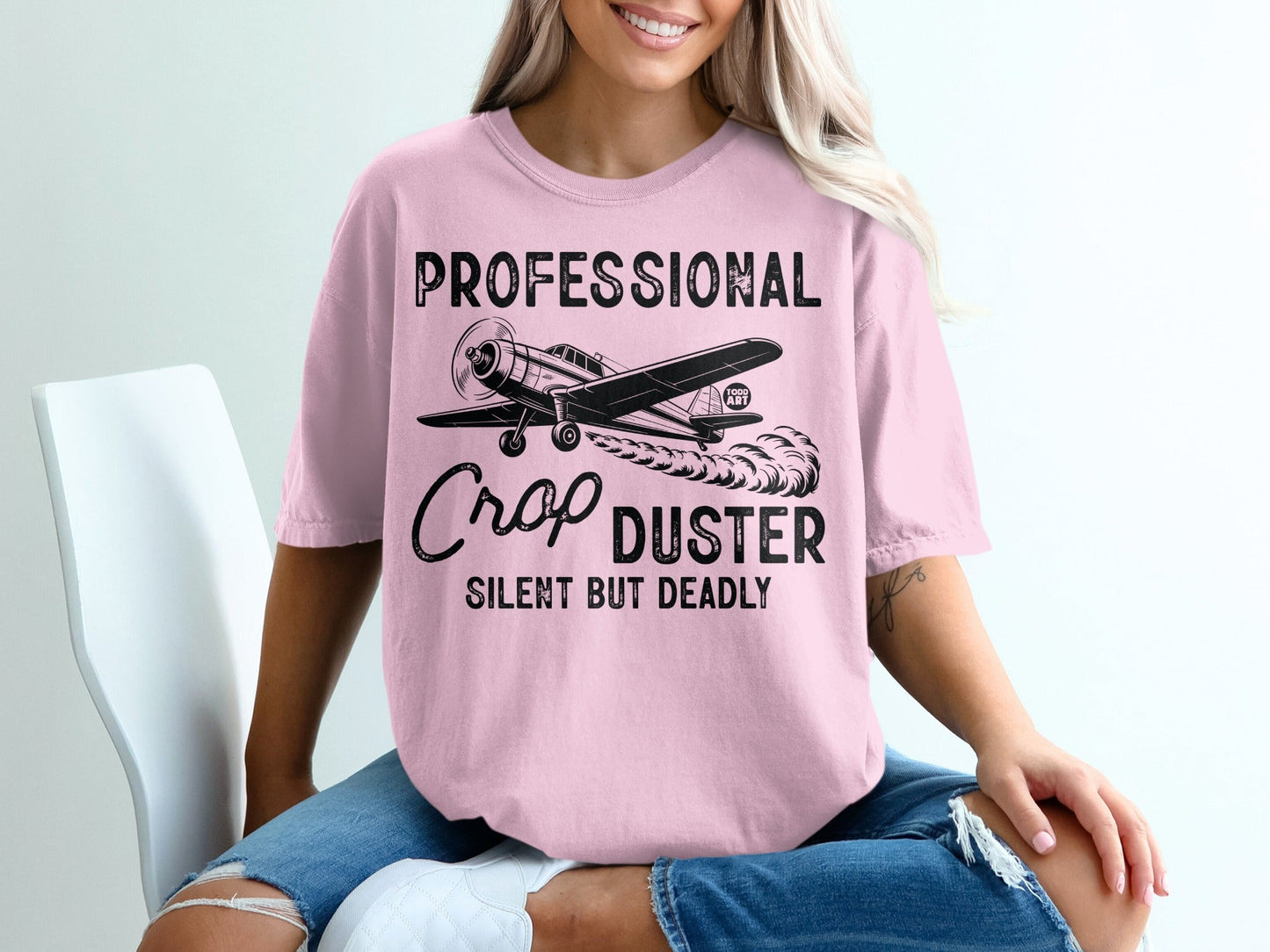 Professional Crop Duster Silent But Deadly T-shirt