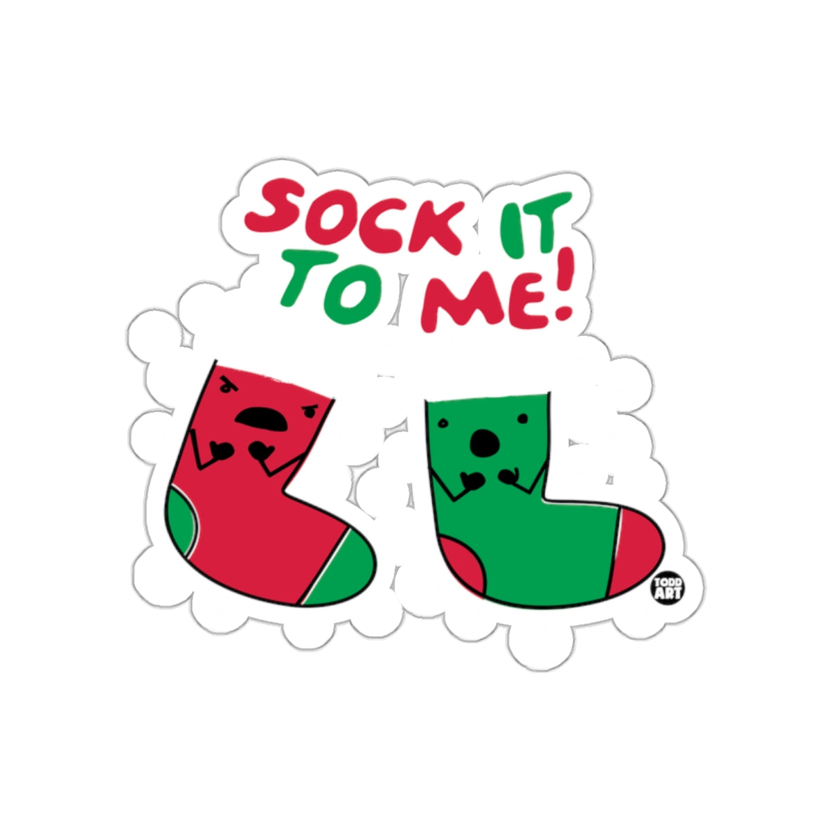Sock It To Me Fun Christmas Sticker For Holiday Season