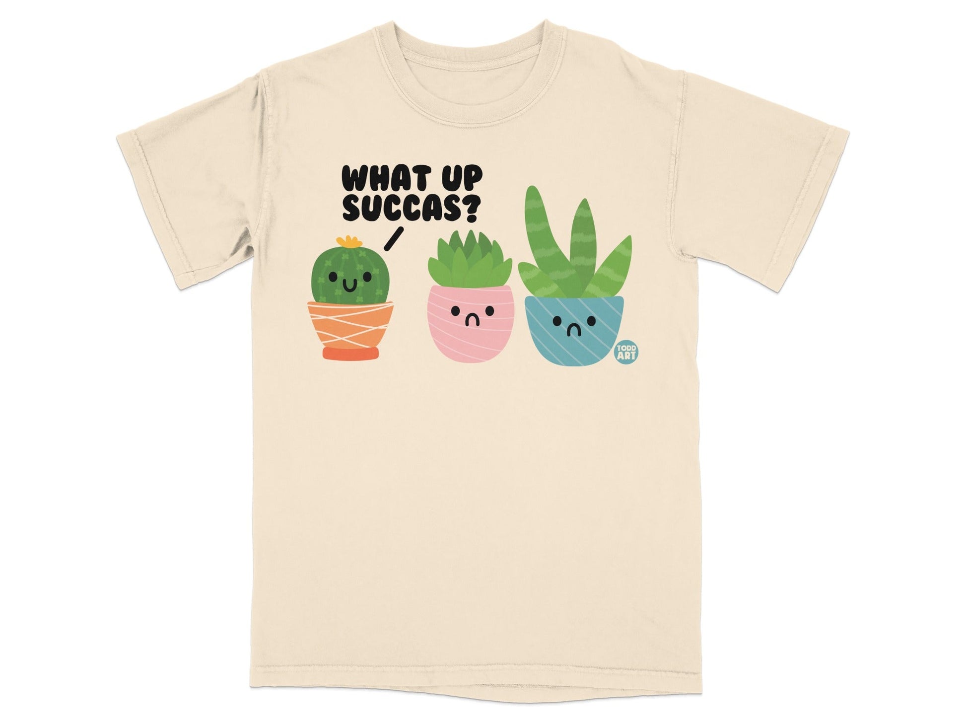 What Up Succas Cute Potted Plant Graphic T-shirt