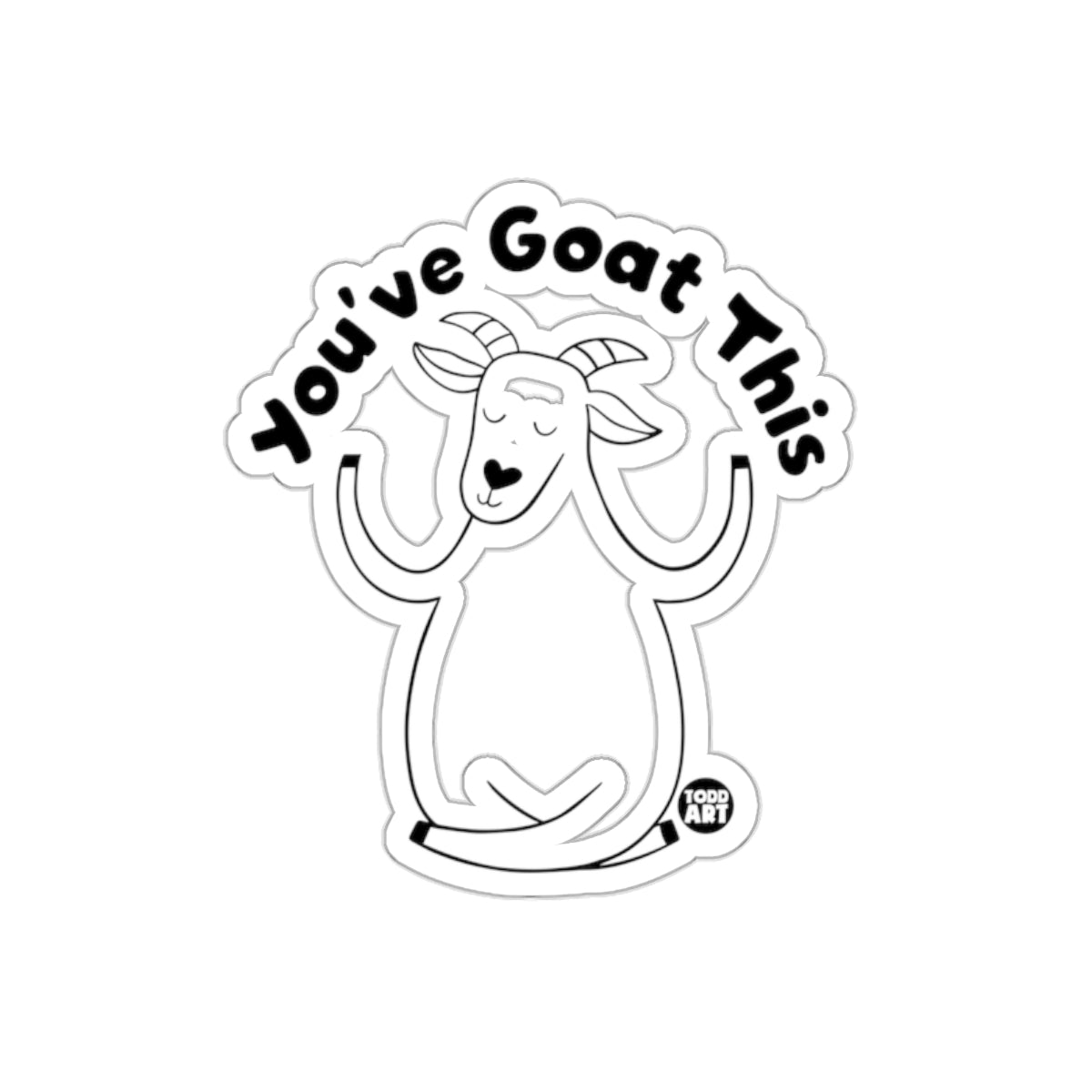 You've Goat This Fun Motivational Sticker product