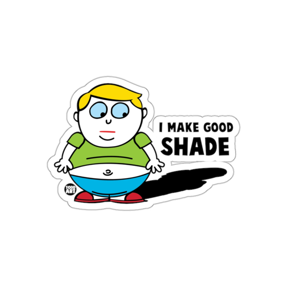 I Make Good Shade Cartoon Character Sticker