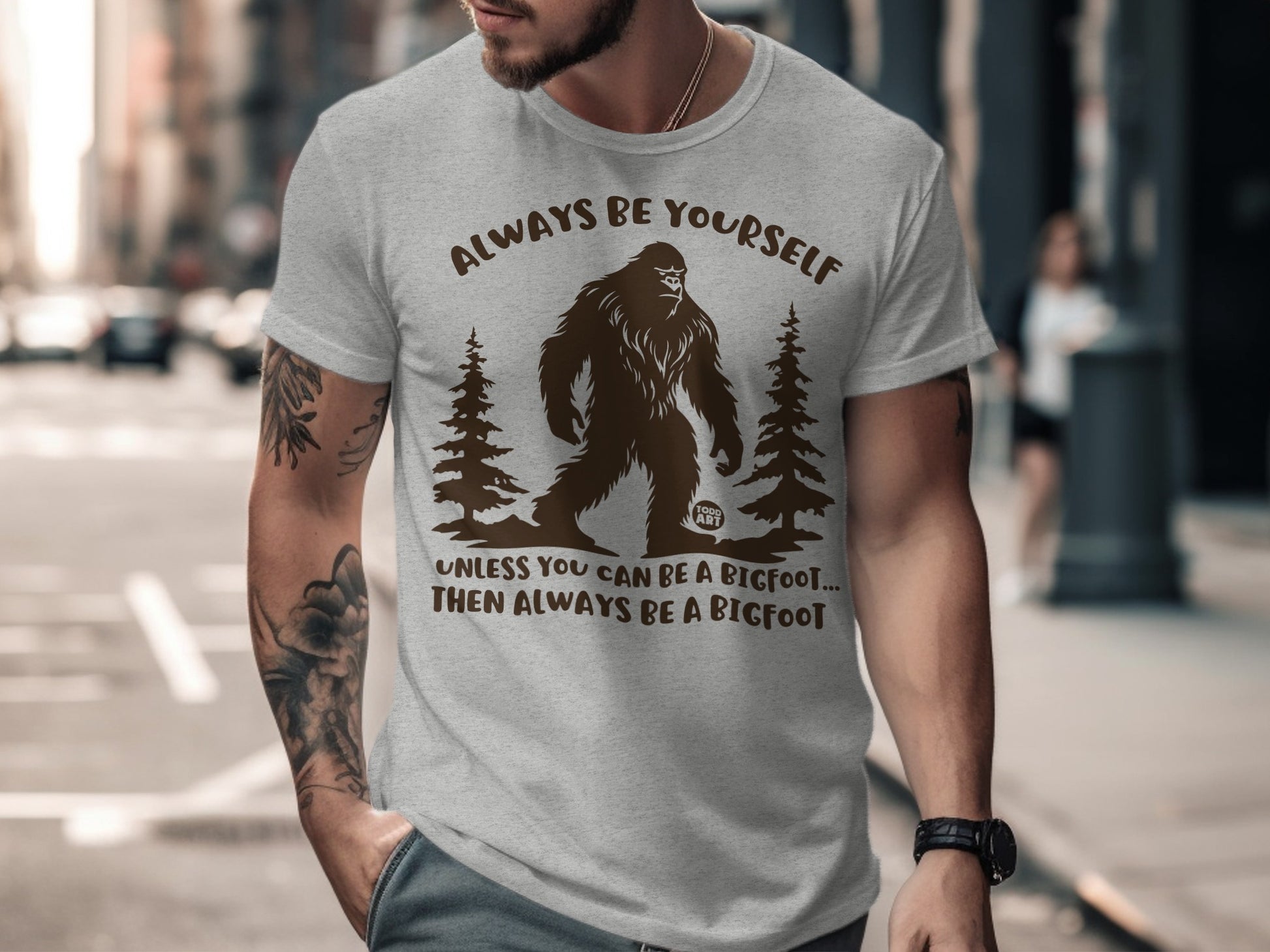 Always Be Yourself Bigfoot Graphic T-Shirt